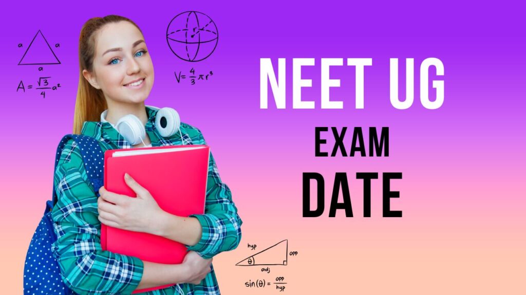 NEET UG 2025 Exam Date