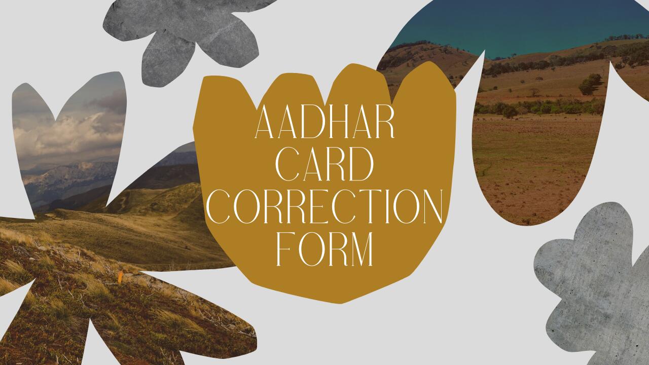 Aadhar Card Correction Form