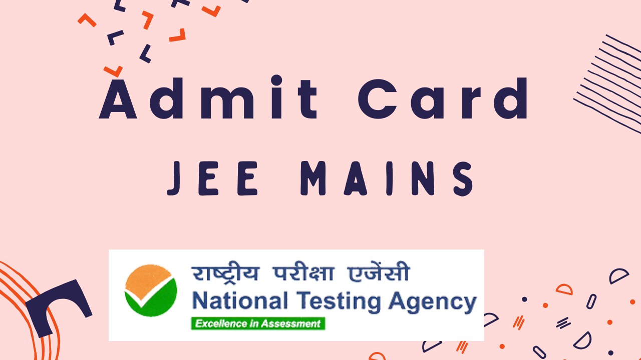 JEE Mains 2025 Admit Card Download