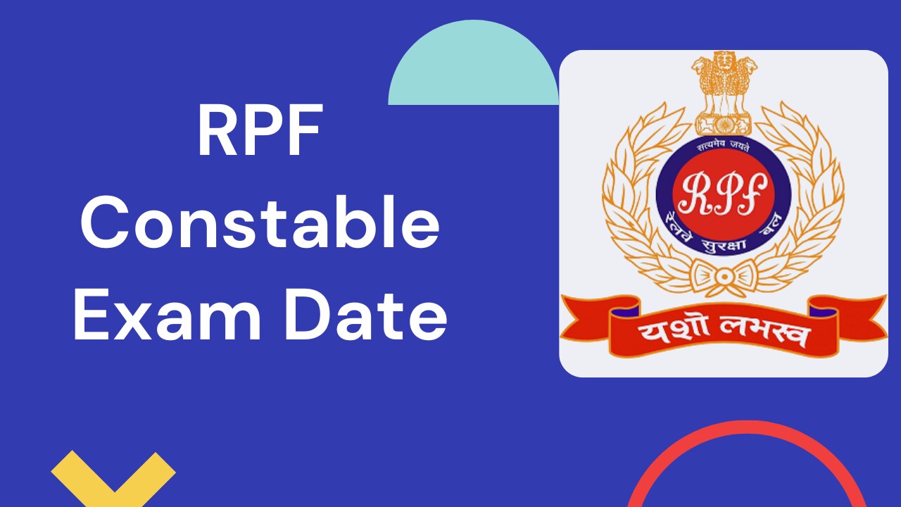 RPF Constable Exam Date 2025