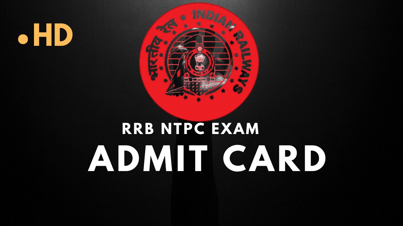 RRB NTPC Exam 2025 Admit Card