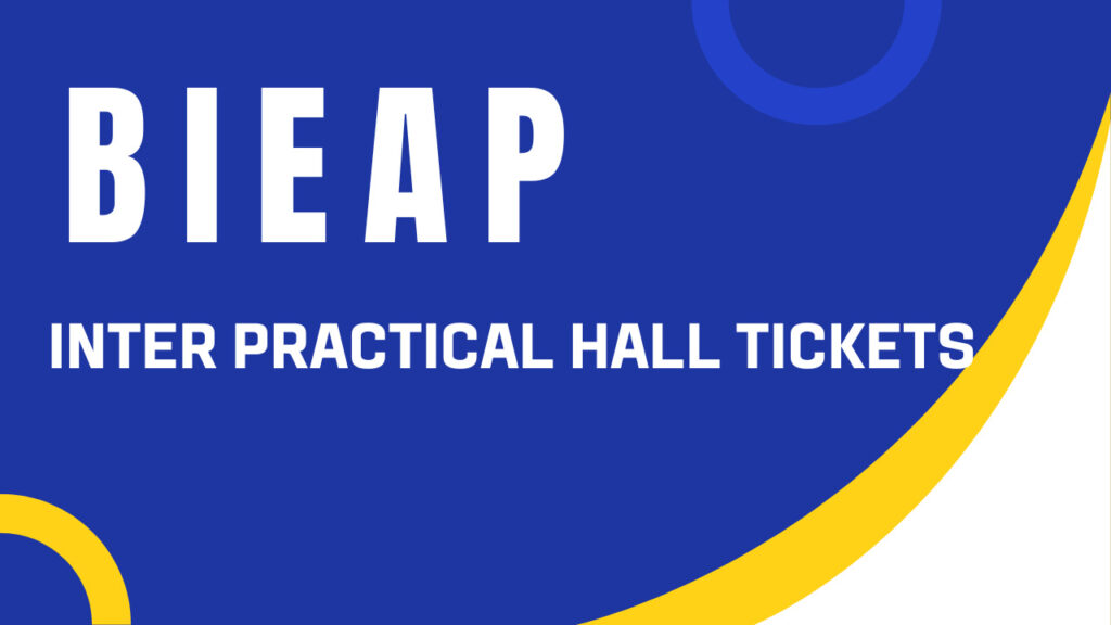 BIEAP Inter Practical Hall Tickets