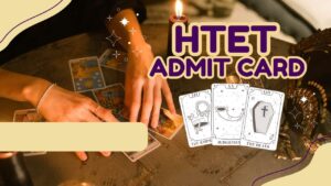 HTET Admit Card 2025: Download Hall Ticket @bseh.org.in