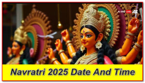 Navratri 2025 Date and Time: Start, End, Puja Schedule & Muhurat