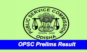 OPSC Prelims Result 2025 Out: Check & Download PDF @opsc.gov.in