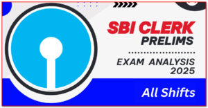 SBI Clerk Prelims Exam Analysis 2025: Shift-Wise Review & Attempts