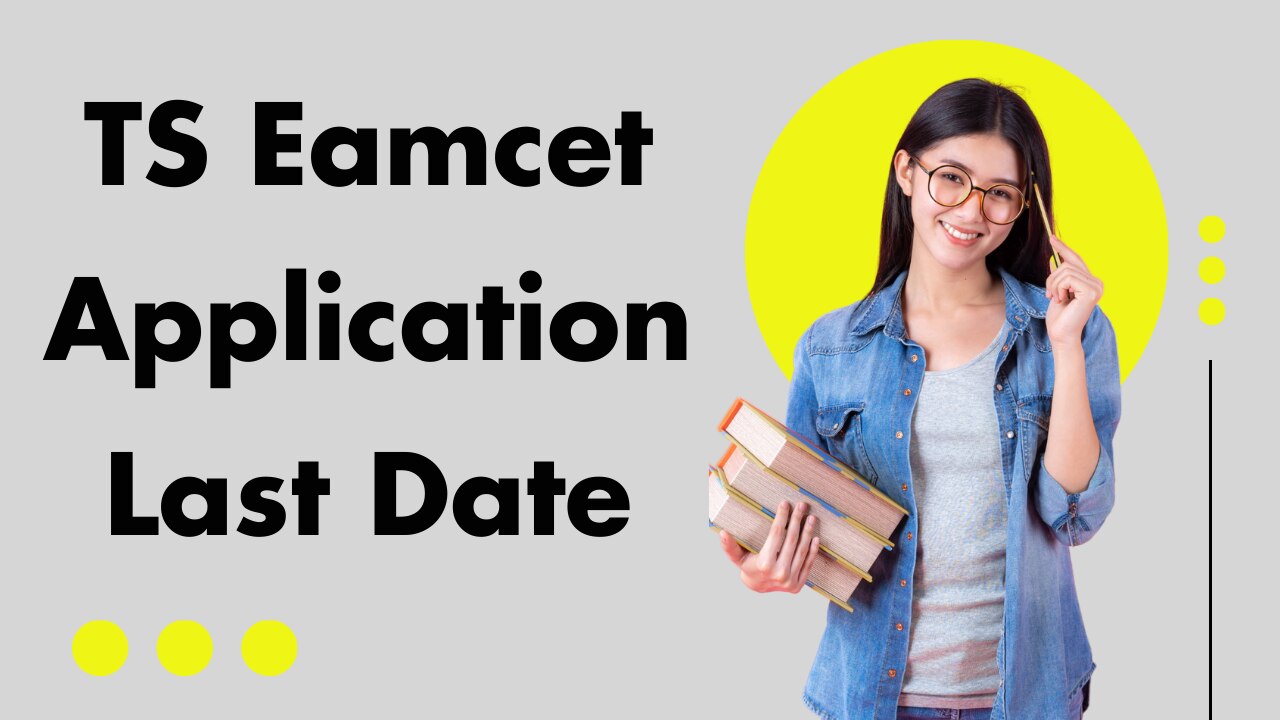 TS Eamcet Application Last Date